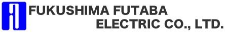 Logo for FUKUSHIMA FUTABA ELECTRIC CO LTD